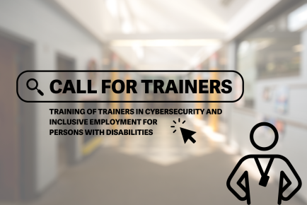 Call for Trainers: Training of Trainers in Cybersecurity and Inclusive Employment for Persons with Disabilities